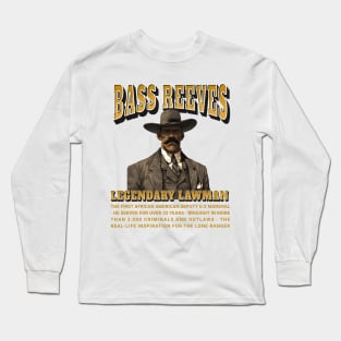 Bass Reeves Legendary Lawman Long Sleeve T-Shirt